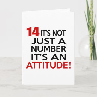 14 it's not just a number it's an attitude card
