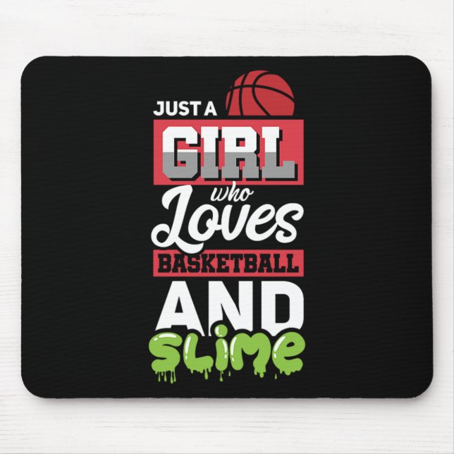 14.Just A Girl Who Loves Basketball And Slime Mouse Pad (Front)