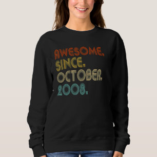 14 Year Old Awesome Since October 2008 14th Birthd Sweatshirt