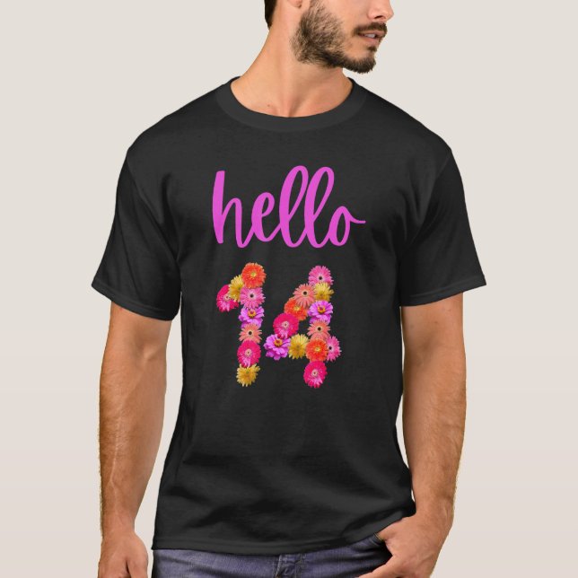 14 Year Old Birthday Flower Hello 14 Its My 14th B T-Shirt (Front)