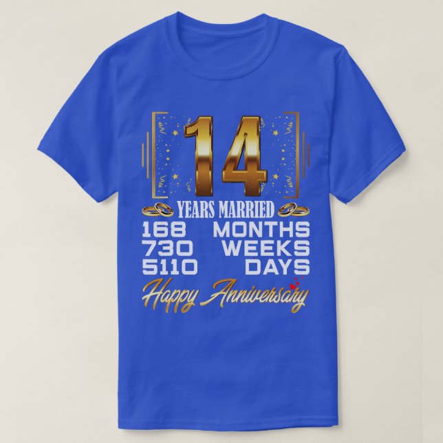 14 Years Married  Funny 14th Wedding Anniversary  T-Shirt (Design Front)