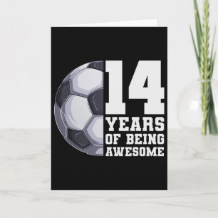 14 Years Of Being Awesome Boys Soccer 14th Birthda Card