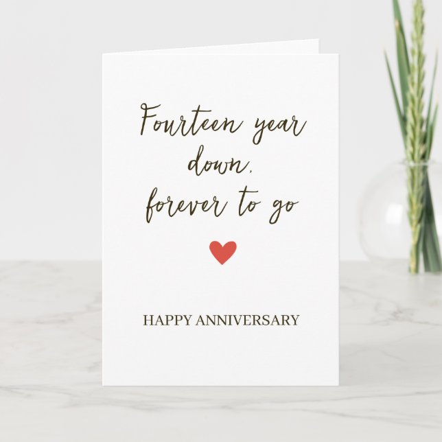 14st Anniversary – Fourtee Year Down Forever to Go Card (Front)