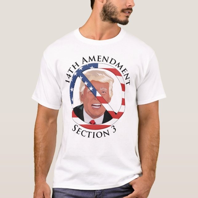 14th Amendment Anti-Trump T-Shirt (Front)