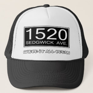 1520 SEDGWICK AVE. - WHERE IT ALL BEGAN TRUCKER HAT