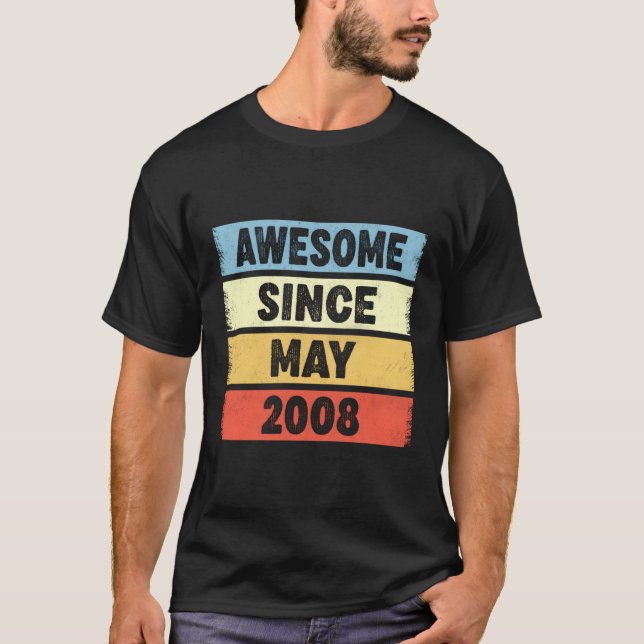 15 Awesome Since May 2008 15Th T-Shirt (Front)