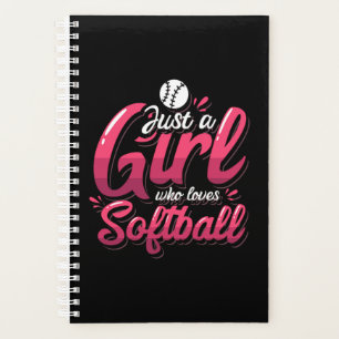 15.Just A Girl Who Loves Softball Planner