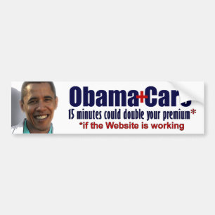15 Minutes could double your premium - Obamacare Bumper Sticker