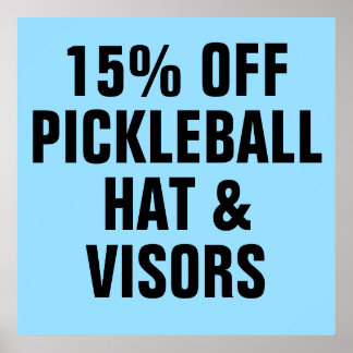 15% OFF Pickleball Hats & Visors Poster