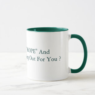 15 oz "HOPE" And "CHANGE" Green. Mug