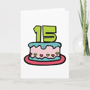 15 Year Old Birthday Cake Card