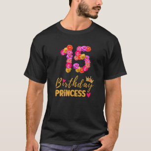 15 Year Old Birthday Princess Flower Its My 15th B T-Shirt