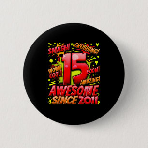 15 Year Old For Boys 15th Birthday Boy 15 Year Old 6 Cm Round Badge