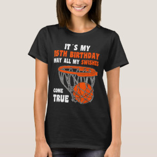 15 Year Old Happy 15th Birthday Basketball 15th Bi T-Shirt