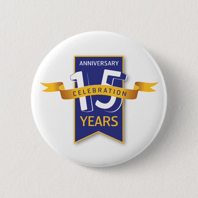 15 Years Anniversary Design 6 Cm Round Badge (Front)