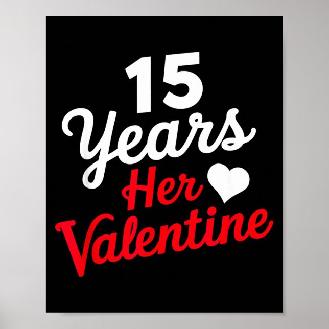 15 Years Her Valentine _ Anniversary Couples Valen Poster (Front)