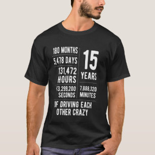 15 Years Married Funny 15th Wedding Anniversary T-Shirt