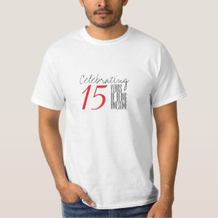 15 years of being awesome T-Shirt