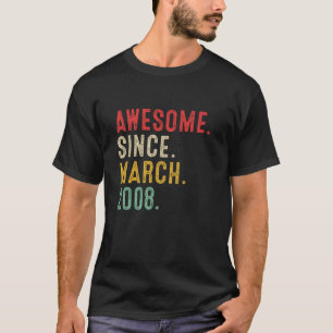 15 Years Old Awesome Since March 2008 15th Birthda T-Shirt