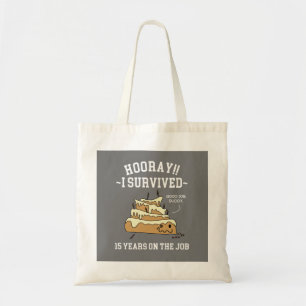 15 Years on the Job 15th Work Anniversary Tote Bag