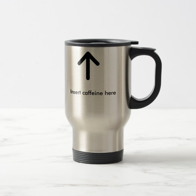 15oz Stainless steel Insert caffiene here mug (Right)
