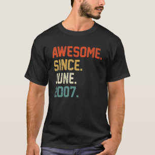15th Birthday 15 Year Old Awesome Since June 2007 T-Shirt