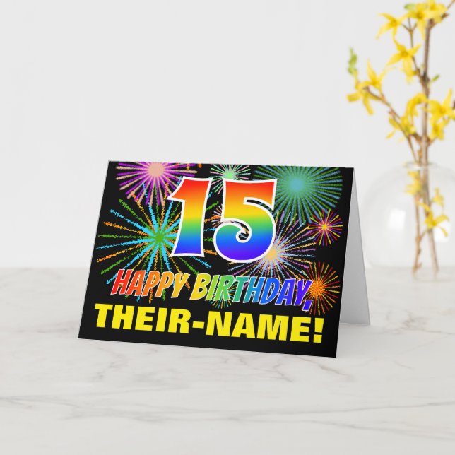 15th Birthday: Bold, Fun, Fireworks, Rainbow 15 Card (Yellow Flower)