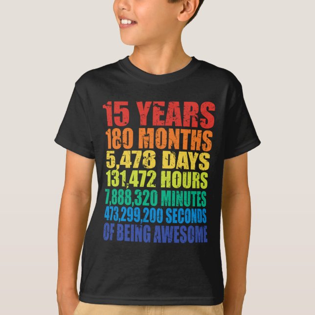15th Birthday, Boys &amp; Girls, Cool 15 Years Of  T-Shirt (Front)