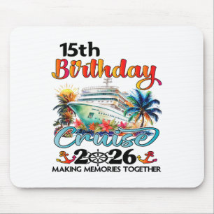 15th Birthday Cruise 2026 Family Cruise Vacation 1 Mouse Pad