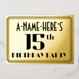 15th Birthday Party: Art Deco Look “15” and Name