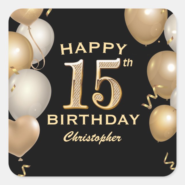 15th Birthday Party Black and Gold Balloons Square Sticker (Front)