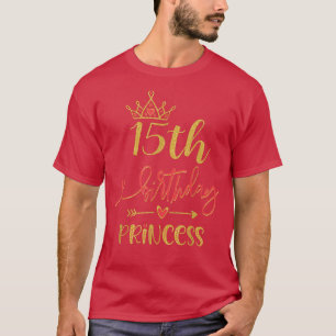 15th Birthday Princess Girl 15 Years Old Party Ide T-Shirt