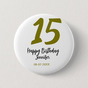 15th birthday quiencenera add date year golden 6 cm round badge