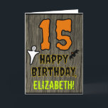 15th Birthday: Spooky Halloween Theme, Custom Name Card<br><div class="desc">The front of this spooky and scary Hallowe'en birthday themed greeting card design features a large number "15", along with the message "HAPPY BIRTHDAY, ", and a personalised name. There are also depictions of a ghost and a bat on the front. The inside features an editable birthday greeting message, or...</div>