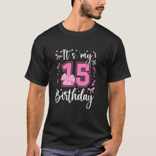 15th Coquette Themed Birthday Fifteen Year Old Gir T-Shirt