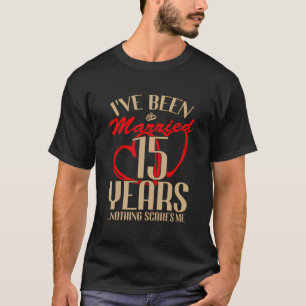 15Th Wedding Anniversary Couples Married 15 Years  T-Shirt
