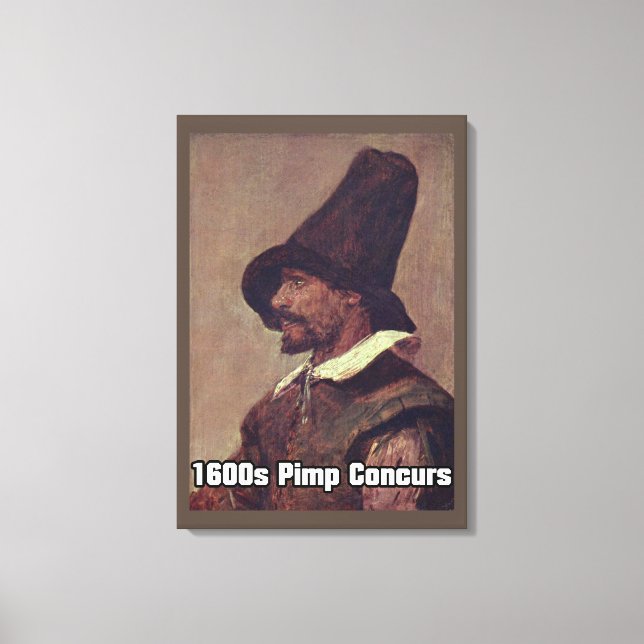 1600s Pimp 1 Canvas Print (Front)
