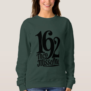 1692 They Missed One Witch Halloween Spooky Season Sweatshirt