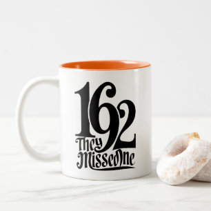 1692 They Missed One Witch Halloween Spooky Season Two-Tone Coffee Mug