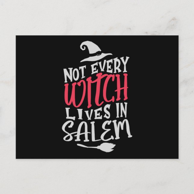 16.Halloween Funny Not every witch lives in salem. Announcement Postcard (Front)
