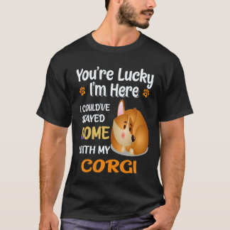 16 I Could Have Stayed Home With Corgi T-Shirt
