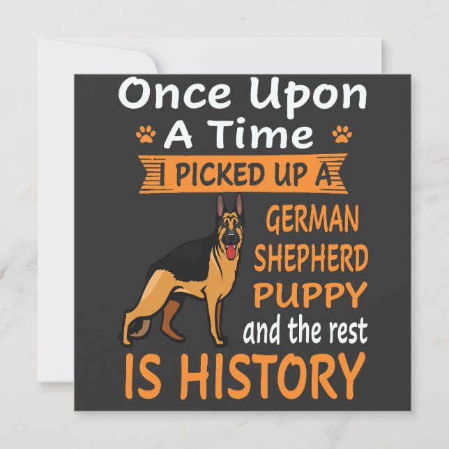 16 Once Upon A Time I Picked Up A German Shepherd  Invitation (Front)