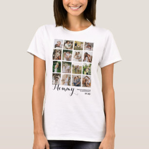 16 Photo Collage Mommy Pictures Keepsake T-Shirt
