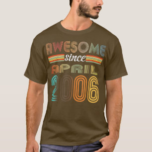 16 Year Old Awesome Since April 2006 16th Birthday T-Shirt