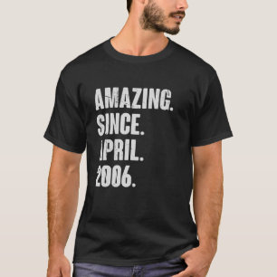 16 Year Old Gift 16Th Birthday - Amazing Since Apr T-Shirt
