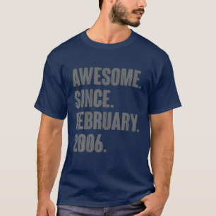 16 Year Old Gifts - Awesome Since February 2006 16 T-Shirt
