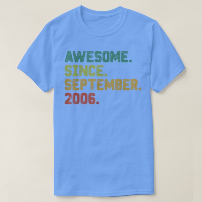 16 Year Old Gifts Awesome Since September 2006 16t T-Shirt (Design Front)