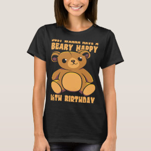 16 Year Old Happy 16th Birthday Beary Happy 16th B T-Shirt