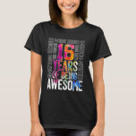 16 YEARS OF BEING AWESOME 16TH BIRTHDAY T-Shirt<br><div class="desc">16 YEARS OF BEING AWESOME 16TH BIRTHDAY</div>