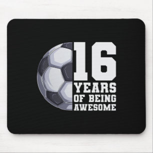 16 Years Of Being Awesome Boys Soccer 16th Birthda Mouse Pad